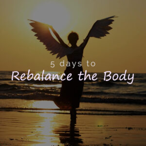 5 days to rebalance the body elleyah rose