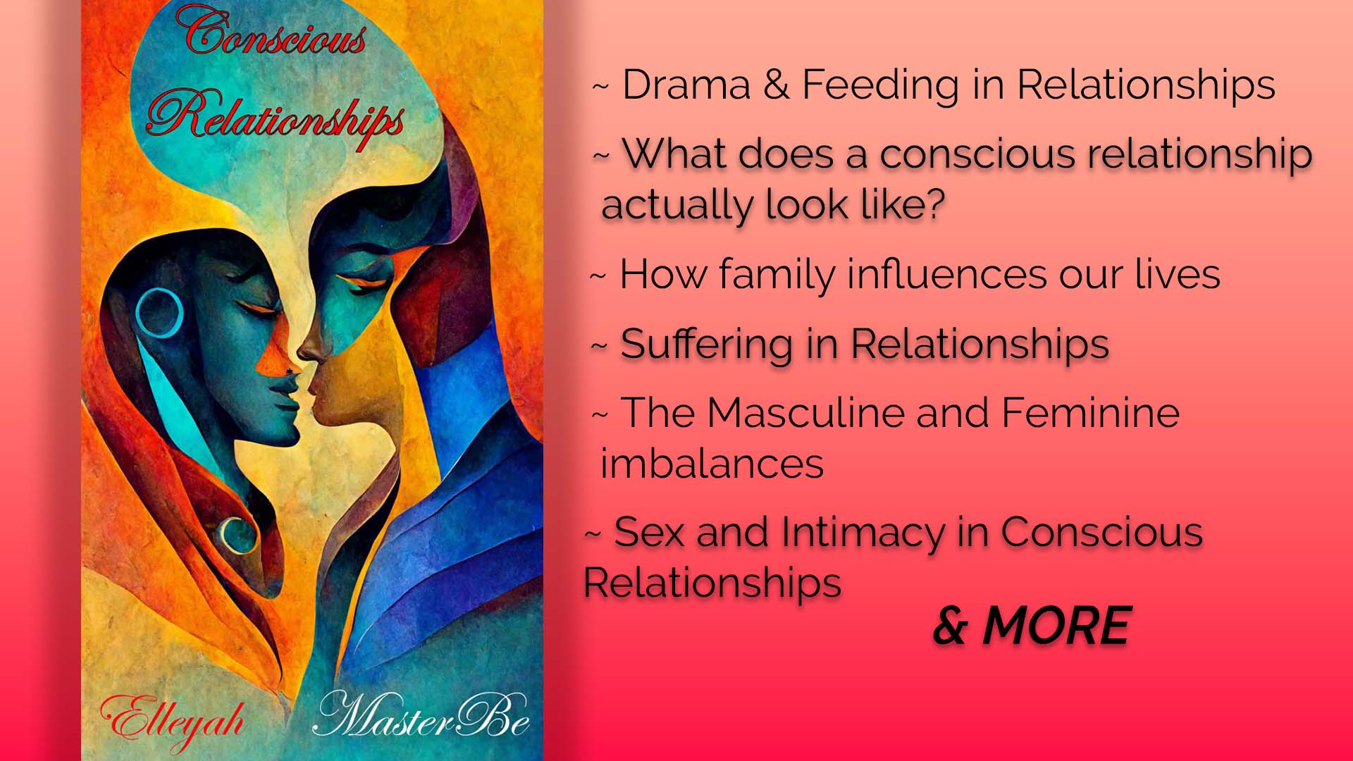 conscious relationships with lady elleyah and master be